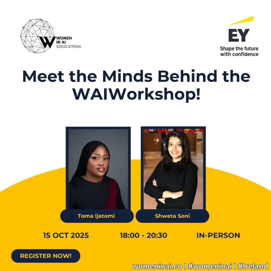 Flier for the Women in AI hands-on workshop with Toma Ijatomi and Shweta Soni